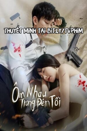 Ôm Nhau Trong Đêm Tối