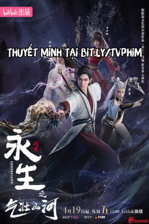 Phim Vĩnh Sinh (Phần 3) Thuyết Minh - Immortality (Season 3)