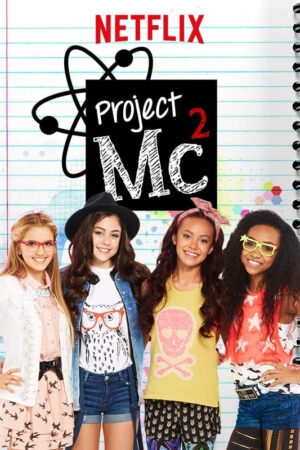 Phim Dự Án Mc2 ( 1) HD Vietsub - Project Mc2 (Season 1)