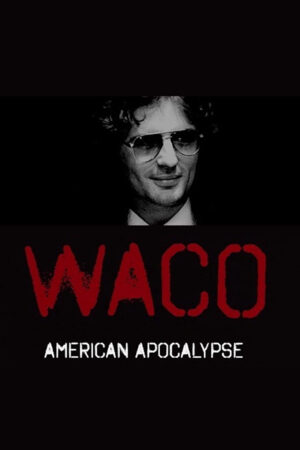 Phim Cuộc Vây Hãm Waco HD Vietsub - Waco American Apocalypse