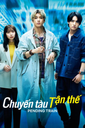 Phim Chuyến Tàu Tận Thế HD Vietsub - Pending Train