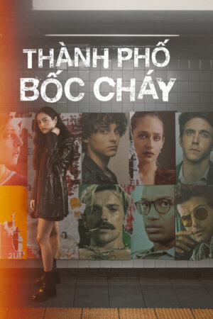 Phim Thành Phố Bốc Cháy HD Vietsub - City On Fire