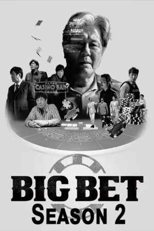 Phim Sòng Bạc ( 2) FHD Vietsub - Big Bet (Season 2)