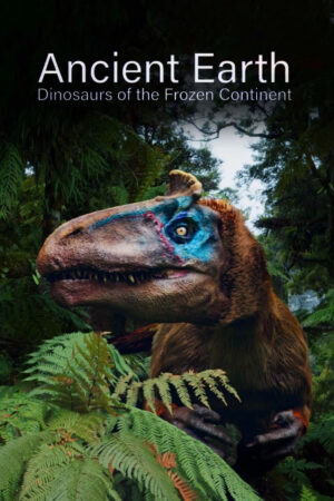 Ancient Earth Dinosaurs Of The Frozen Continent