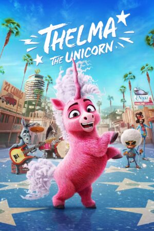 Phim Cô Kỳ Lân Thelma FHD Vietsub - Thelma the Unicorn