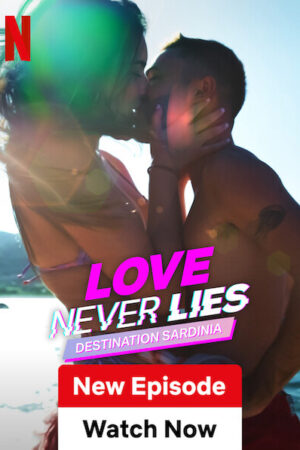 Phim Tình Yêu Không Lừa Dối Điểm Đến Sardinia HD Vietsub - Love Never Lies Destination Sardinia