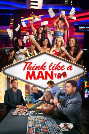 Phim Đàn Ông Đích Thực 2 HD Vietsub - Think Like a Man Too