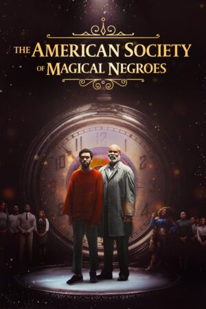 Phim Người Da Đen Phép Thuật FHD Vietsub - The American Society of Magical Negroes