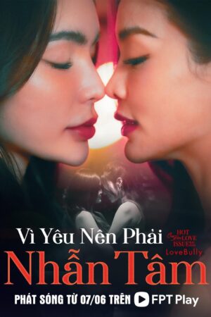 Phim Club Friday Season 16 Vì Yêu Nên Phải Nhẫn Tâm FHD Vietsub - Club Friday Season 16 Love Bully