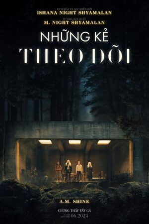 Phim Những Kẻ Theo Dõi FHD Vietsub - The Watchers