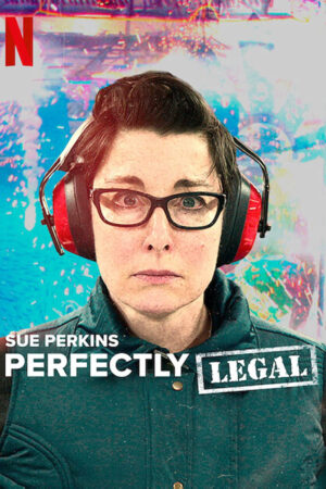 Phim Sue Perkins Hoàn Toàn Hợp Pháp HD Vietsub - Sue Perkins Perfectly Legal