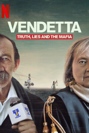 Phim Vendetta Sự Thật Lừa Dối Và Mafia HD Vietsub - Vendetta Truth Lies And The Mafia