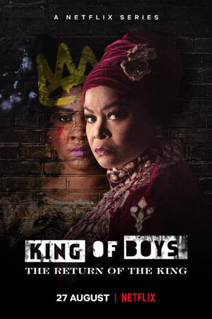 Phim Mặt Trái Của Quyền Lực Nhà Vua Tái Xuất HD Vietsub - King Of Boys The Return Of The King