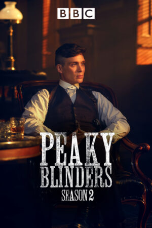 Phim Bóng Ma Anh Quốc ( 2) FHD Vietsub - Peaky Blinders (Season 2)