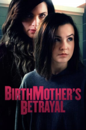 Phim Người Mẹ Hai Mặt HD Vietsub - Birthmothers Betrayal