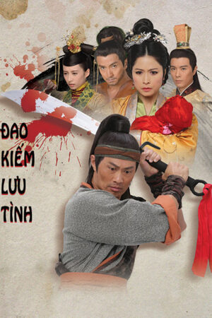 Phim Đao Kiếm Lưu Tình HD Vietsub - The Executioner