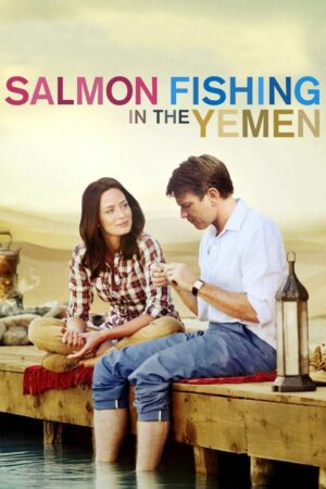 Phim Câu Cá Hồi Ở Yemen HD Vietsub - Salmon Fishing in the Yemen