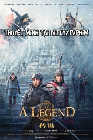 Phim Thần Thoại 2 Thuyết Minh - A Legend 2024