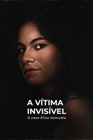 Phim Nạn nhân vô hình Vụ án Eliza Samudio FHD Vietsub - An Invisible Victim The Eliza Samudio Case