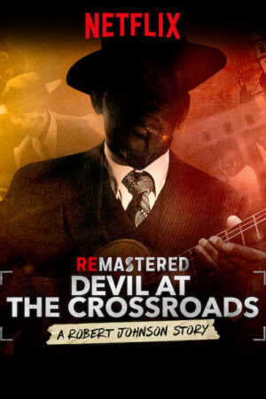 Phim Tái Hiện Ác Quỷ Ở Ngã Tư đường HD Vietsub - ReMastered Devil At The Crossroads