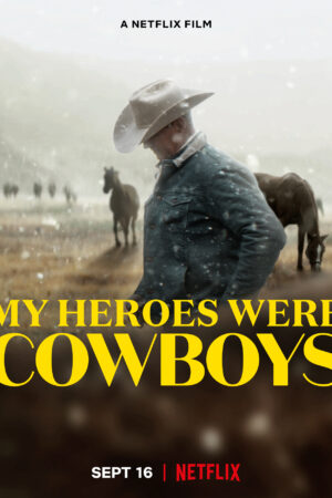 Phim Người Hùng Cao Bồi Của Tôi HD Vietsub - My Heroes Were Cowboys