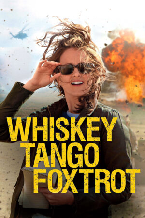 Phim Người Phóng Viên Mỹ HD Vietsub - Whiskey Tango Foxtrot