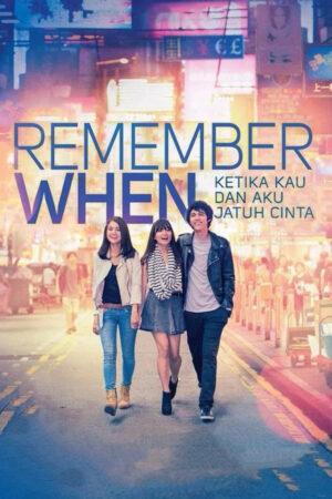 Phim Nhớ Khi Ta Yêu HD Vietsub - Remember When