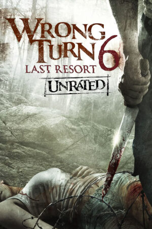 Phim Ngã Rẽ Tử Thần 6 Khu Nghỉ Dưỡng Cuối Cùng HD Vietsub - Wrong Turn 6 Last Resort