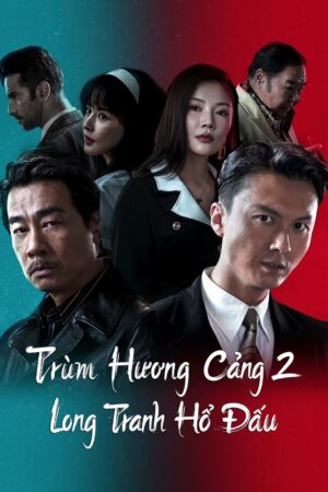 Phim Trùm Hương Cảng 2 Long Tranh Hổ Đấu FHD Vietsub - Extras for Chasing The Dragon