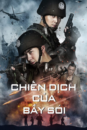 Phim Chiến Dịch Của Bầy Sói HD Vietsub - Operation Anti Wolf