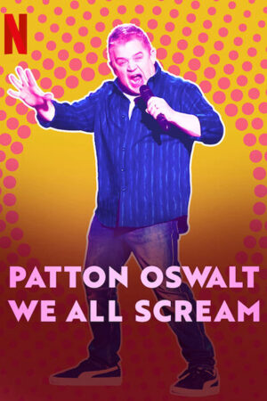 Phim Patton Oswalt Chúng Ta Cùng Gào Thét HD Vietsub - Patton Oswalt We All Scream