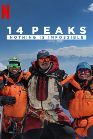 Phim 14 Đỉnh Núi Không Có Gì Là Không Thể HD Vietsub - 14 Peaks Nothing Is Impossible