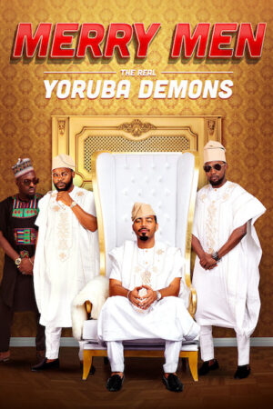 Phim Tứ Quái Yoruba HD Vietsub - Merry Men The Real Yoruba Demons