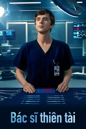 Phim Bác Sĩ Thiên Tài ( 1) FHD Vietsub - The Good Doctor (Season 1)