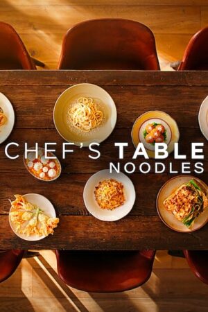 Phim Bàn Của Bếp Trưởng Món Mì FHD Vietsub - Chefs Table Noodles