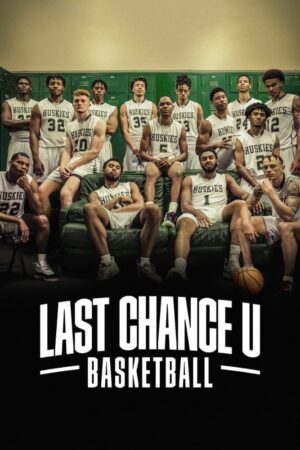 Phim Cơ Hội Cuối Cùng Bóng Rổ ( 1) FHD Vietsub - Last Chance U Basketball (Season 1)