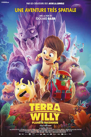 Terra Willy: Cuộc Phiêu Lưu Tới Hành Tinh Lạ